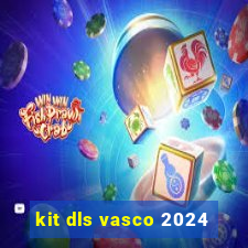 kit dls vasco 2024